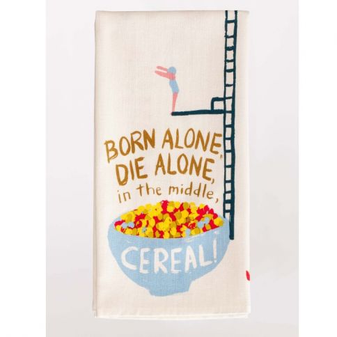 Born Alone Die Alone In The Middle Cereal Keittiöpyyhe