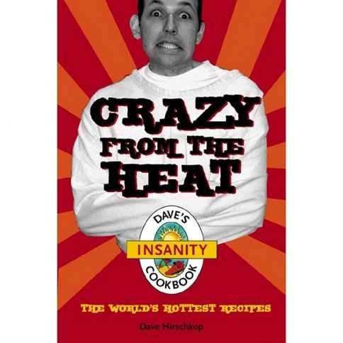 Dave's Crazy From The Heat Cookbook