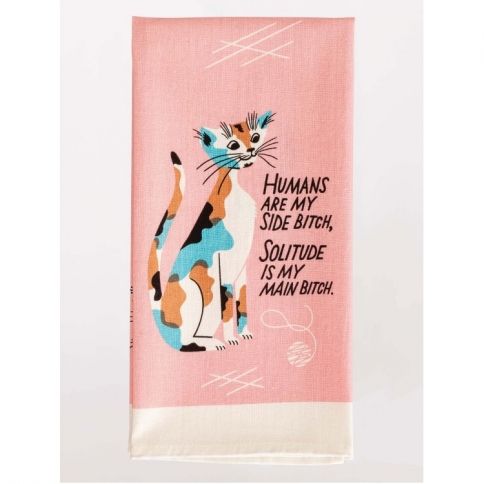Humans Are My Side Bitch Kitchen Towel